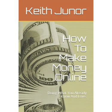 How To Make Money Online: Doing What You Already Know And Love.