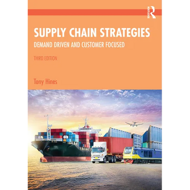 Supply Chain Strategies: Demand Driven and Customer Focused