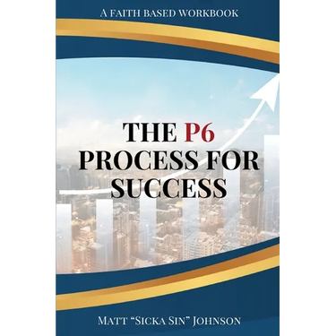 The P6 Process for Success