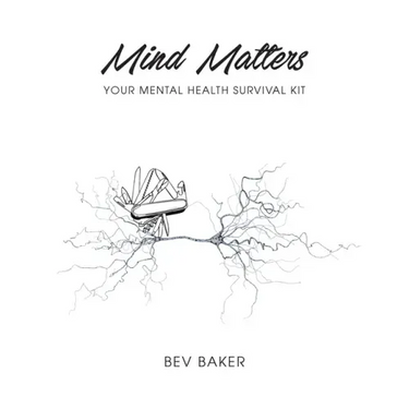 Mind Matters: Your Mental Health Survival Kit