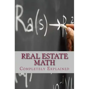 Real Estate Math: Completely Explained