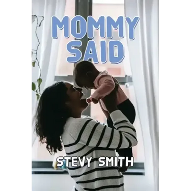 Mommy Said