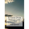 Sunrise Over Indian Lake: Book Three in the Lost in the Adirondacks Series
