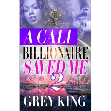 A Cali Billionaire Saved Me 2