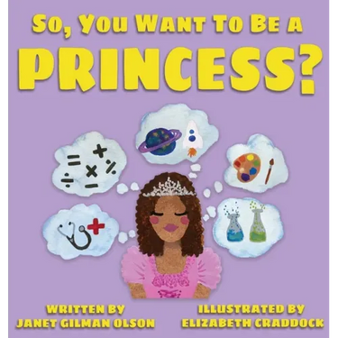 So, you want to be a Princess?