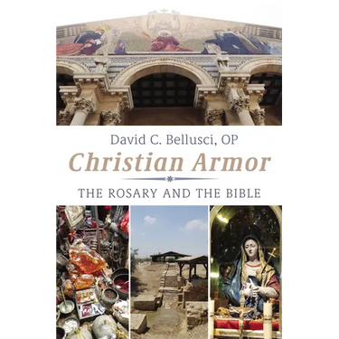 Christian Armor: The Rosary and the Bible