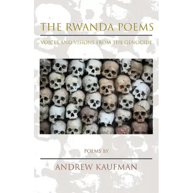 The Rwanda Poems: Voices and Visions from the Genocide