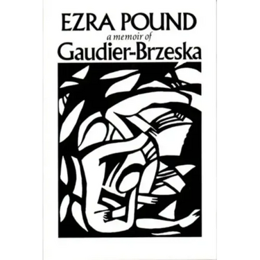 Gaudier-Brzeska: A Memoir