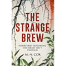 The Strange Brew: Sometimes ignoring the dead isn't enough