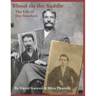 Blood on the Saddle: The Life of Doc Scurlock