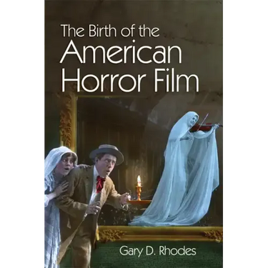 The Birth of the American Horror Film