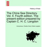 The China Sea Directory. Vol. II. Fourth edition. The present edition prepared by Captain C. H. C. Langdon