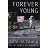 Forever Young: A Life of Adventure in Air and Space