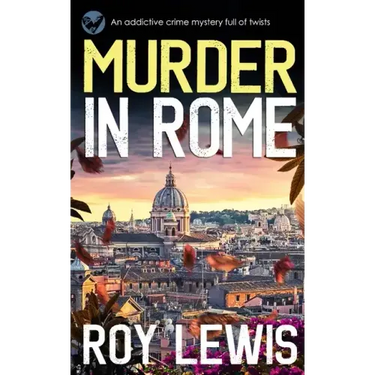 MURDER IN ROME an addictive crime mystery full of twists