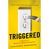 Triggered: A Memoir of Obsessive-Compulsive Disorder