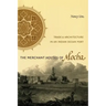 The Merchant Houses of Mocha: Trade and Architecture in an Indian Ocean Port