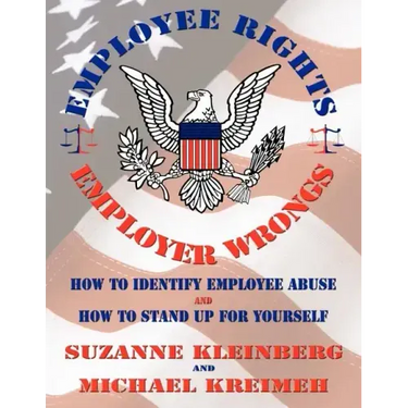 U.S. Employee Rights & Employer Wrongs