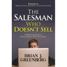 The Salesman Who Doesn't Sell: A Marketing Guide for Making Money While You Sleep