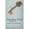 The New Wife: A Never Afters Tale