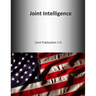 Joint Intelligence: Joint Publication 2-0