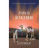 Return to Bethlehem