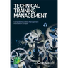 Technical Training Management: Commercial Skills Aligned to the Provision of Successful Training Outcomes
