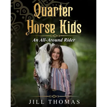 Quarter Horse Kids: An All-Around Rider