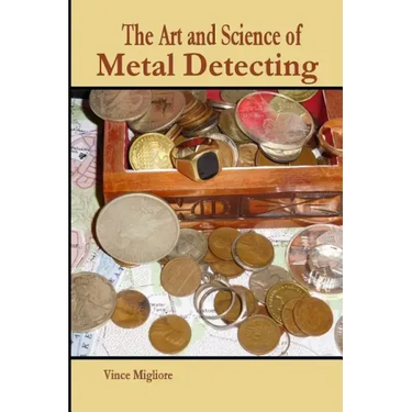The Art and Science of Metal Detecting