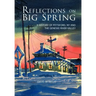 Reflections on Big Spring: A History of Pittsford, NY and the Genesee River Valley