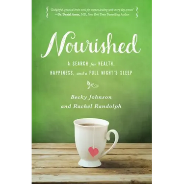 Nourished: A Search for Health, Happiness, and a Full Night's Sleep