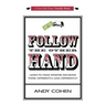 Follow The Other Hand: Learn to Make Smarter Decisions Think Differently, Lead Differently!