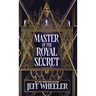 Master of the Royal Secret