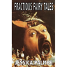 Fractious Fairy Tales