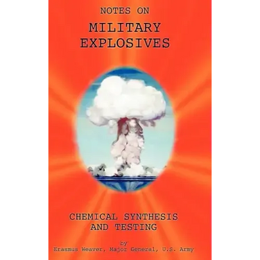 Military Explosives - Chemical Synthesis and Testing