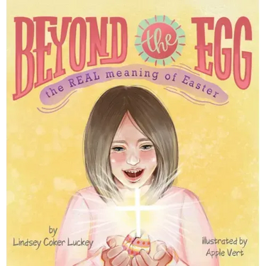 Beyond the Egg: The REAL Meaning of Easter