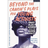 Beyond the Canon's Plays for Young Activists: Three Plays by Women from the Global Majority