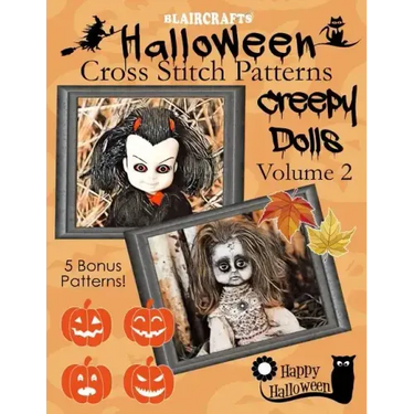 Halloween Cross Stitch Patterns: Creepy Dolls Volume 2: 5 Bonus Patterns!