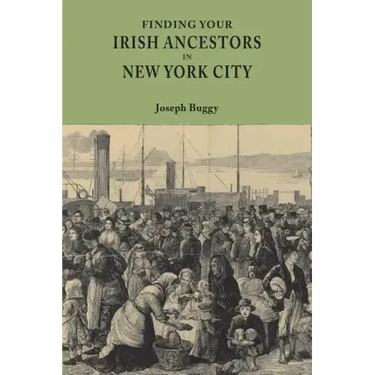 Finding Your Irish Ancestors in New York City