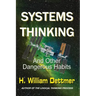 Systems Thinking - And Other Dangerous Habits