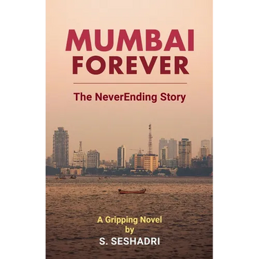 Mumbai Forever: The NeverEnding Story