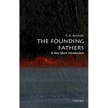 The Founding Fathers: A Very Short Introduction