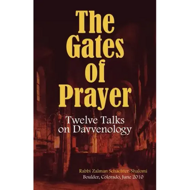 The Gates of Prayer: Twelve Talks on Davvenology