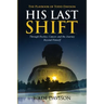 His Last Shift: The Playbook of Todd Davison
