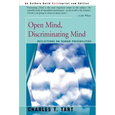 Open Mind, Discriminating Mind: Reflections on Human Possibilities