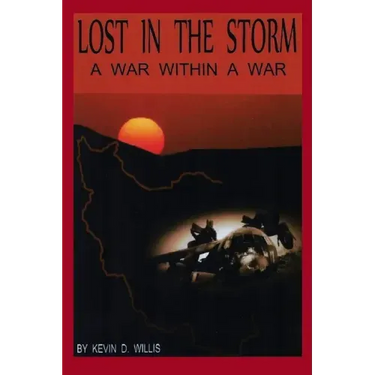 Lost in the Storm: A War within a War