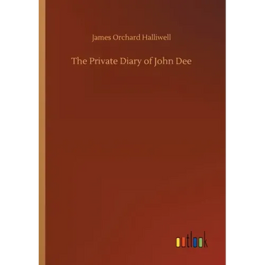 The Private Diary of John Dee