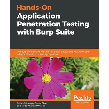 Hands-On Application Penetration Testing with Burp Suite