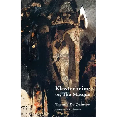 Klosterheim; Or, the Masque