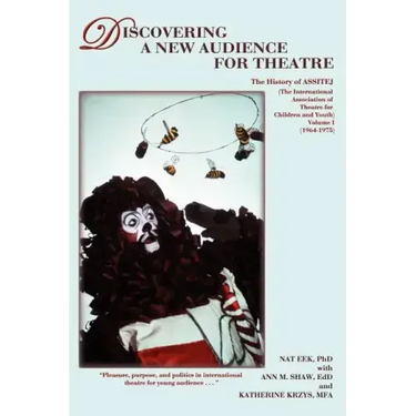 Discovering a New Audience for Theatre, Vol. I
