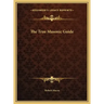 The True Masonic Guide